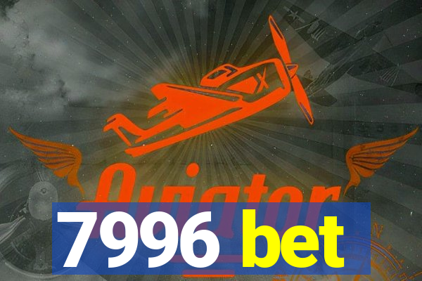 7996 bet